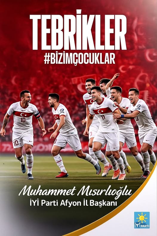 İYİ Parti Afyonkarahisar İl Başkanlığı Millî Takım'ı Tebrik Etti