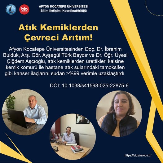 Afyon Kocatepe Üniversitesi, Atık Kemiklerle Kanser İlaçlarını Sudan Arıtmayı Başardı