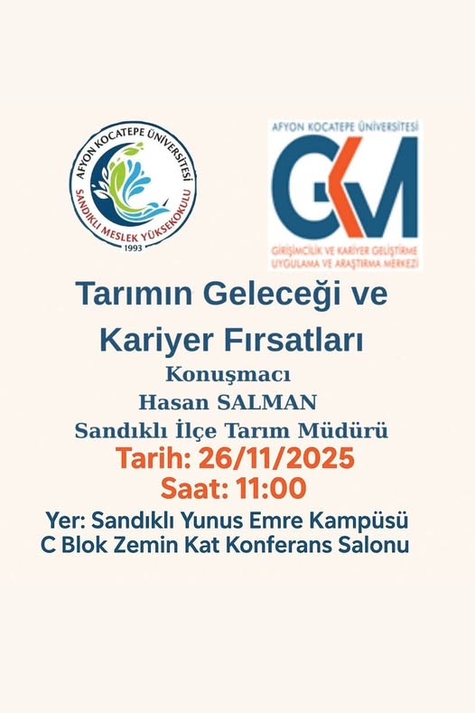 Afyon Kocatepe Üniversitesi'nde Tarımın Geleceği ve Kariyer Fırsatları Konferansı Düzenlendi