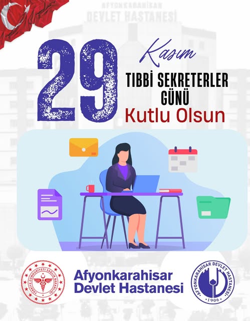 Afyonkarahisar Devlet Hastanesi'nden Tıbbi Sekreterlere 29 Kasım Kutlaması