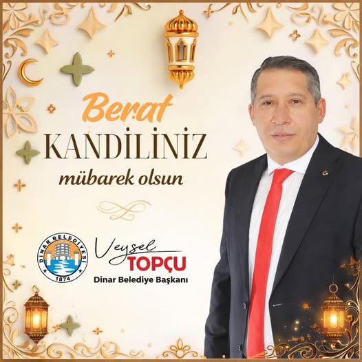 Afyonkarahisar Dinar Belediyesi Berat Kandili Mesajı Yayımladı