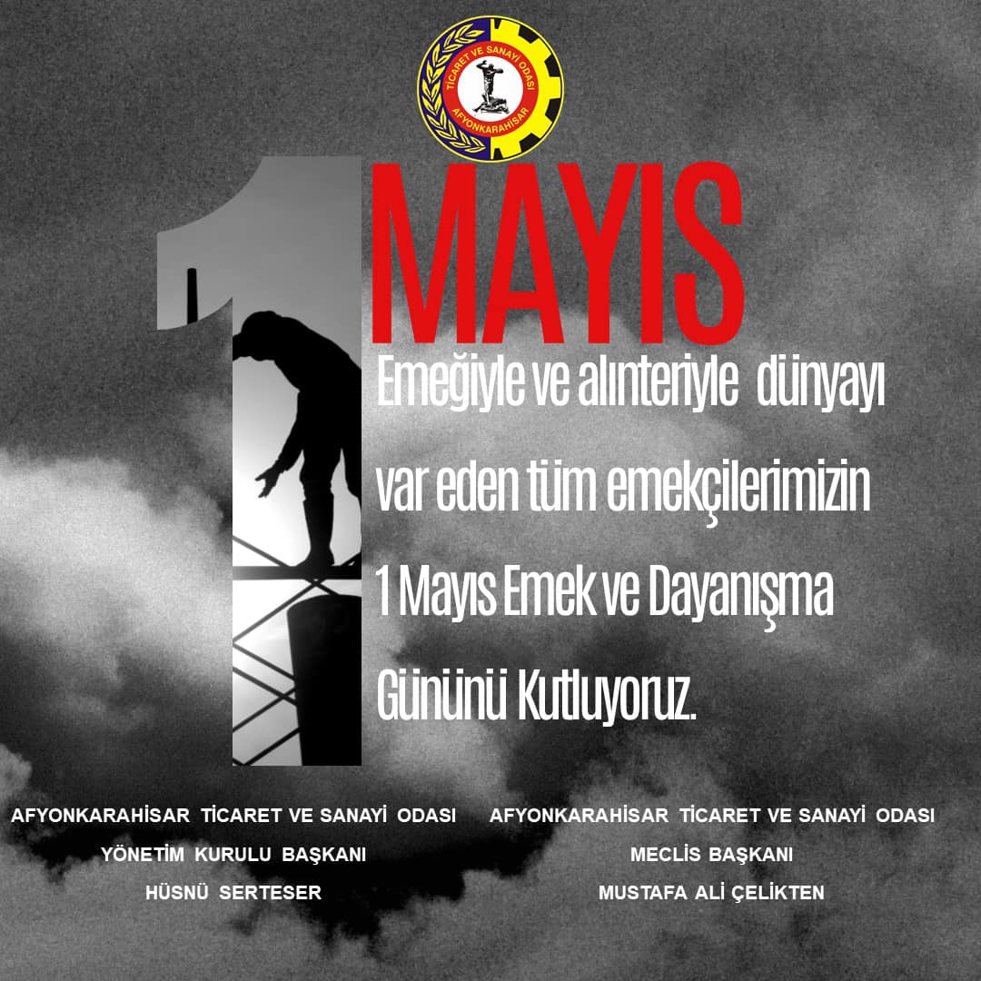 1 Mayıs Emek ve Dayanışma Günü Mesajı