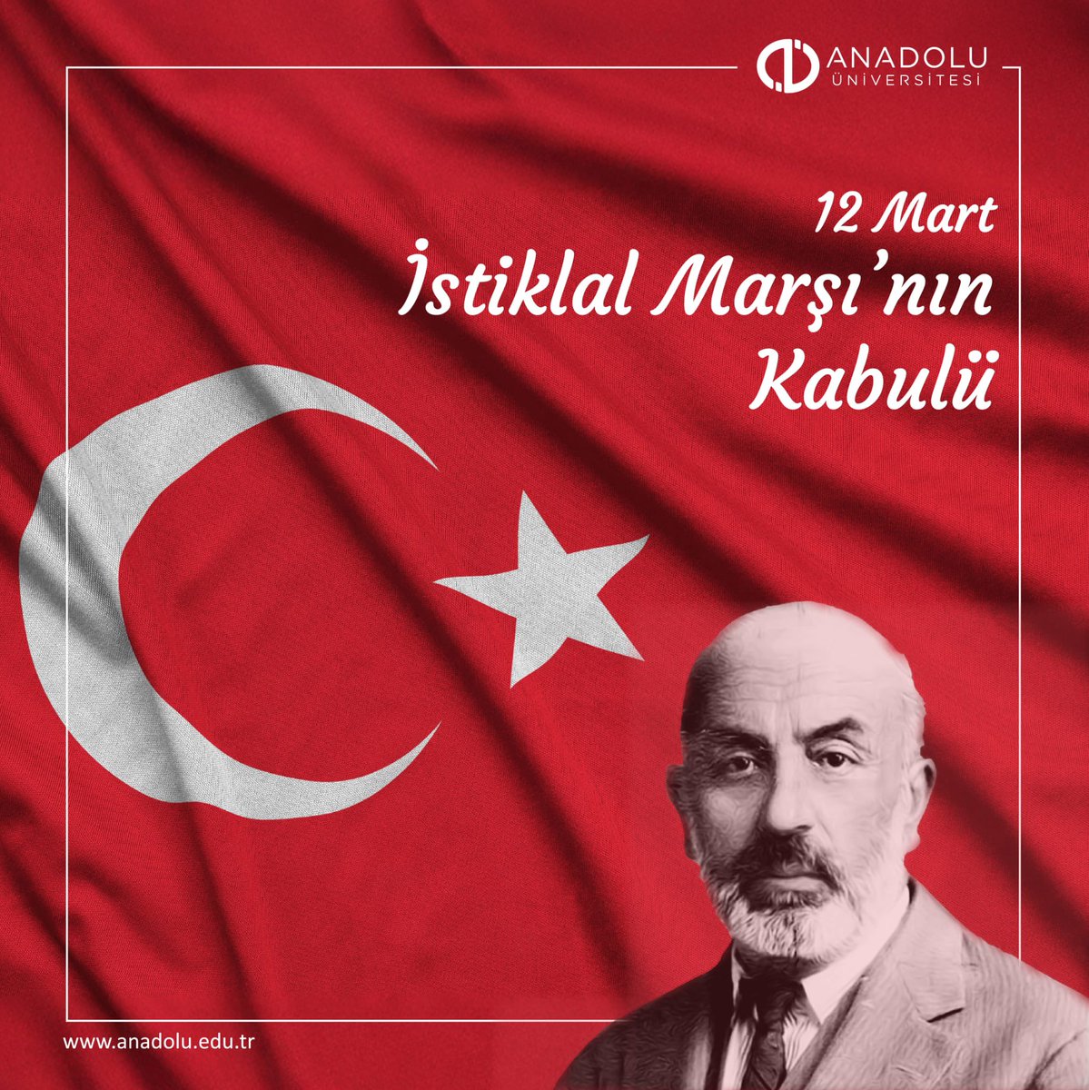 Anadolu Üniversitesi, 12 Mart İstiklal Marşı Kabulü ve Mehmet Akif Ersoy'u Anma Günü