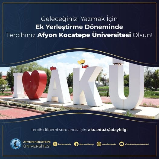 Afyon Kocatepe Üniversitesi Ek Yerleştirme Tercihleri Başlıyor
