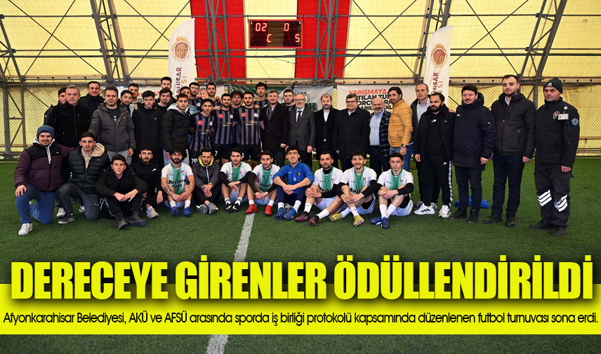 Futbol Turnuvasında dereceye giren takımlar ödüllendirildi