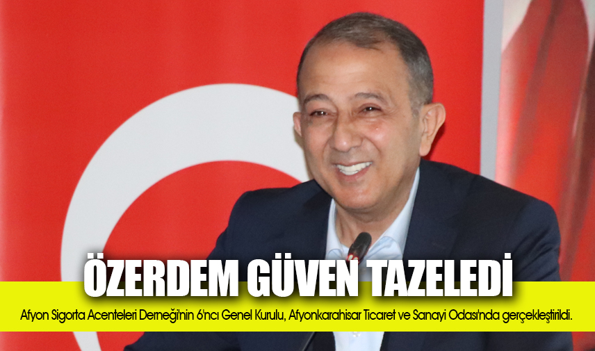 AFSAD'da Özerdem güven tazeledi