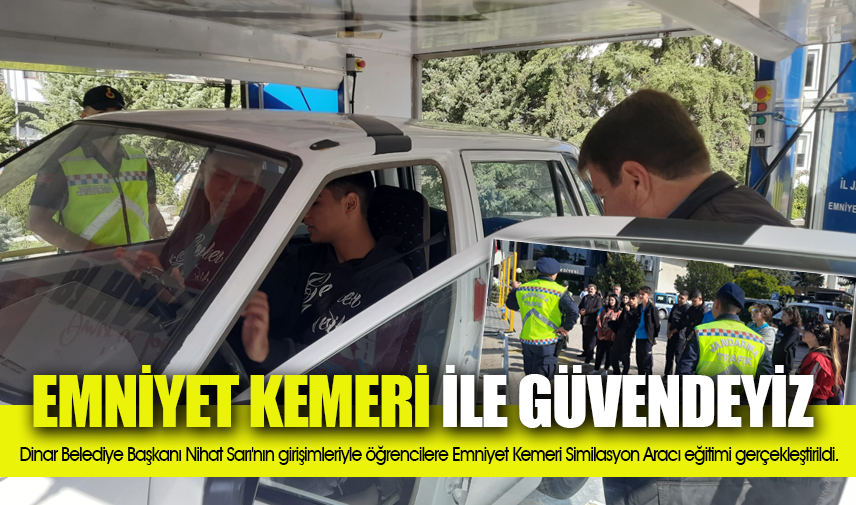 Emniyet kemeri ile güvendeyiz 