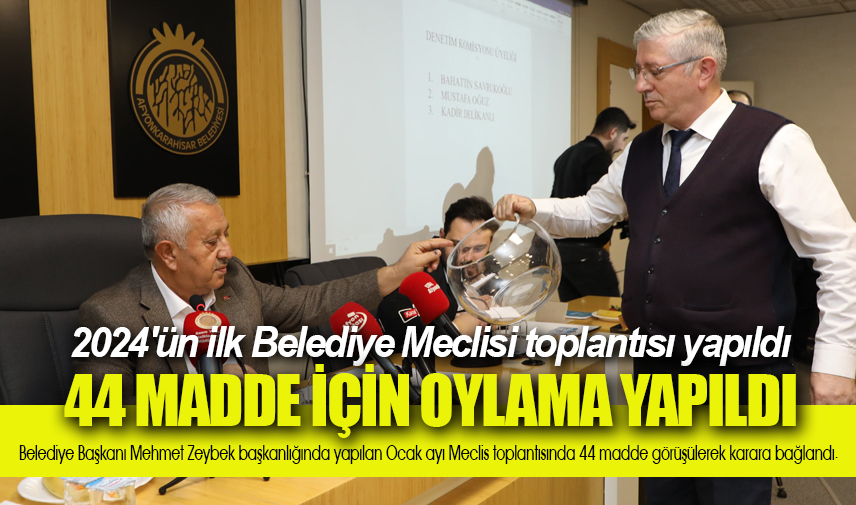 2024'ün ilk Belediye Meclisi toplantısı yapıldı