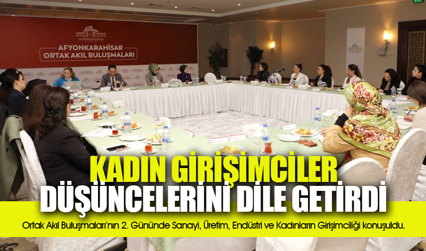 Kadın girişimciler düşüncelerini dile getirdi