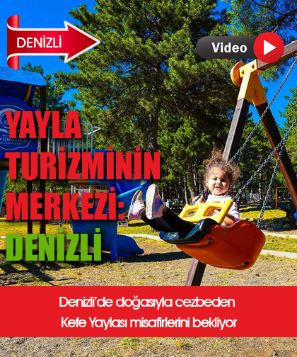 Yayla turizminin merkezi: Denizli