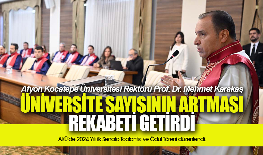 Rektör Karakaş: Üniversite sayısının artması rekabeti getirdi