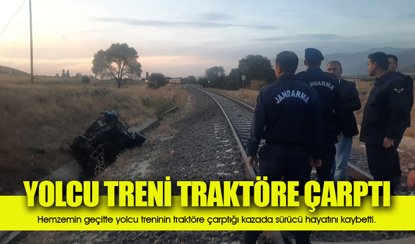 Yolcu treni traktöre çarptı: 1 kişi hayatını kaybetti