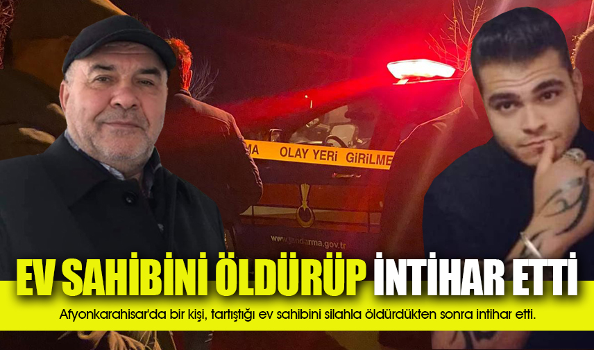 Ev sahibini öldürüp intihar etti