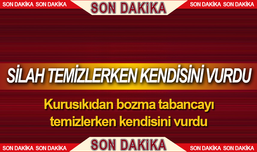 Temizlediği tabancası ile kendisini vurdu