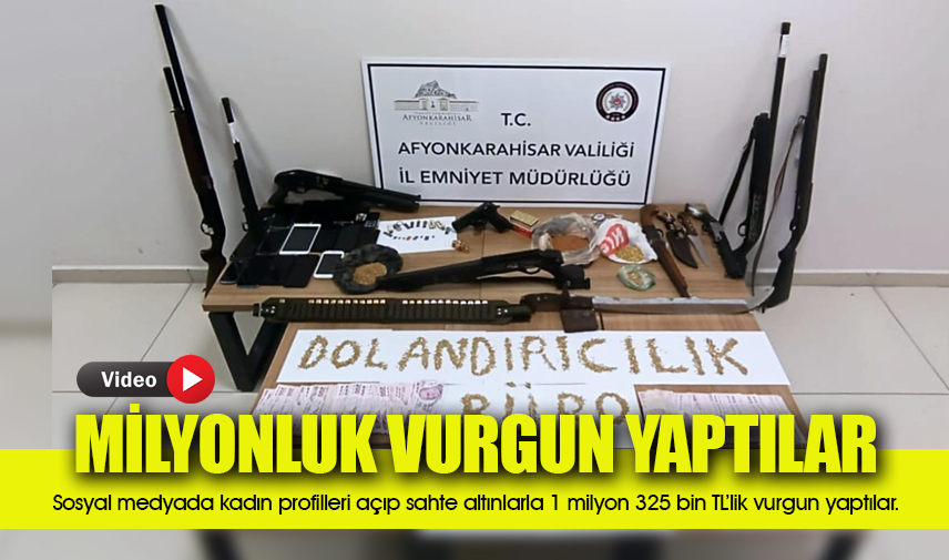 Kadın profilleri açıp sahte altınlarla milyonluk vurgun yaptılar