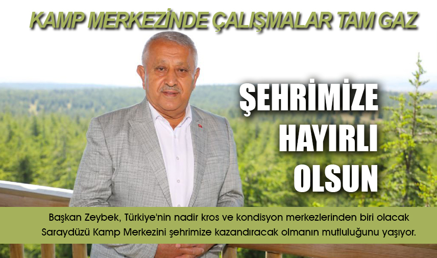 Kamp merkezinde çalışmalar tam gaz