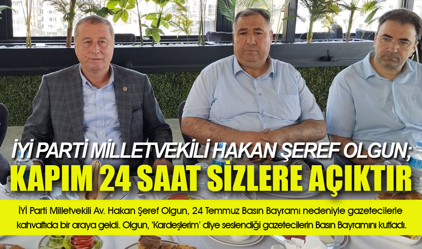 Kapım 24 saat sizlere açıktır