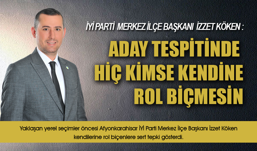 Hiç kimse kendine rol biçmesin