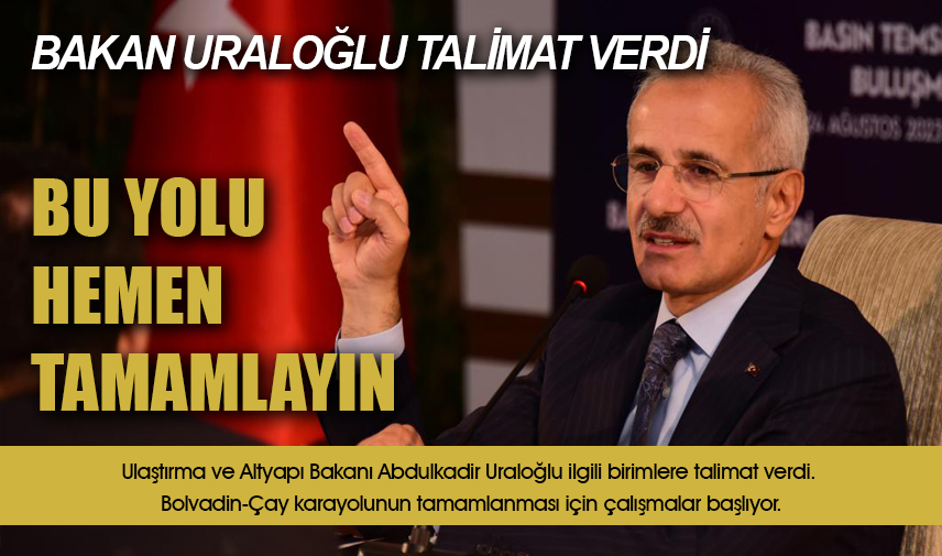 Bakan Uraloğlu talimat verdi, kalan kısmı yarın başlıyor