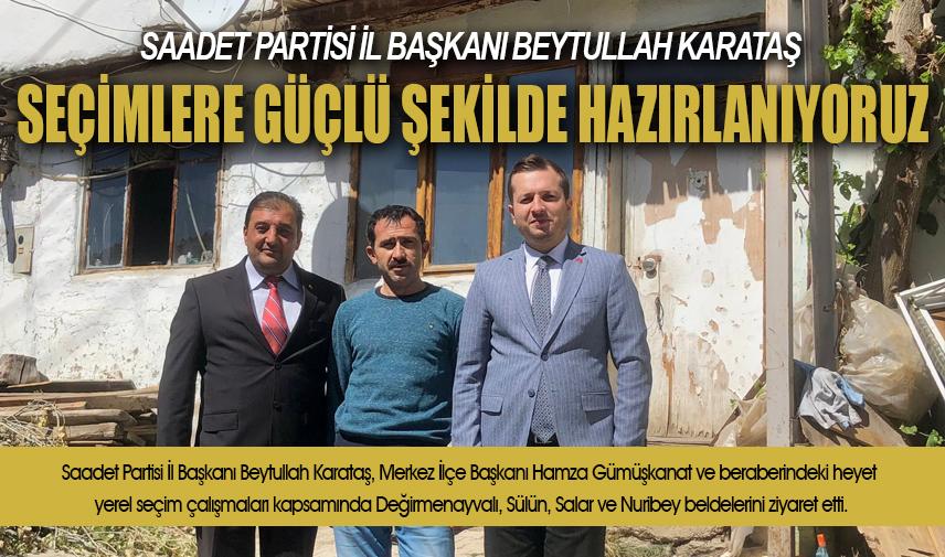 Seçimlere güçlü şekilde hazırlanıyoruz