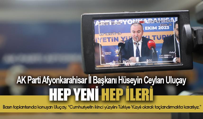 Uluçay: Hep yeni hep ileri