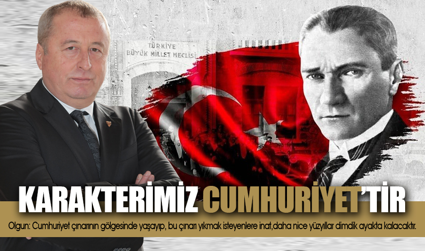 Olgun; Karakterimiz Cumhuriyettir