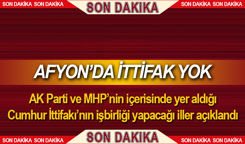 Afyon'da ittifak yok