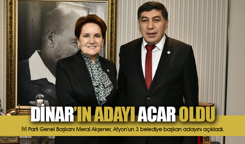 Dinarın adayı Acar oldu