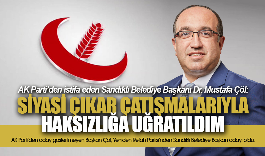 Başkan Çöl: Siyasi çıkar çatışmalarıyla haksızlığa uğratıldım