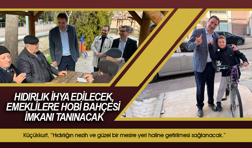 Hıdırlık ihya edilecek, emeklilere hobi bahçesi imkanı tanınacak