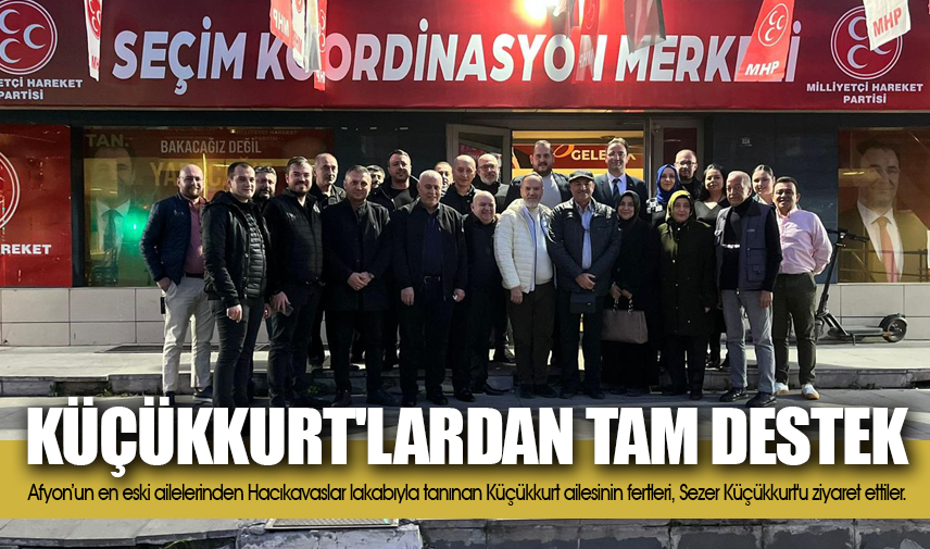 Küçükkurt'lardan tam destek