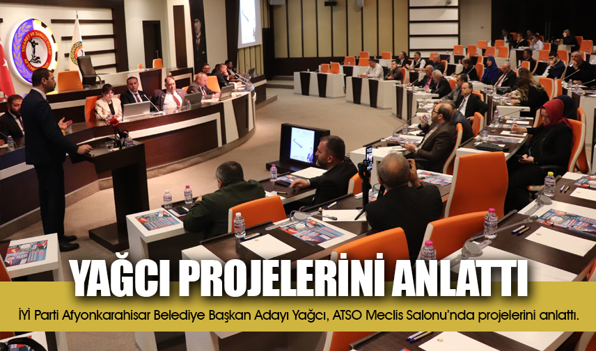 Yağcı projelerini anlattı