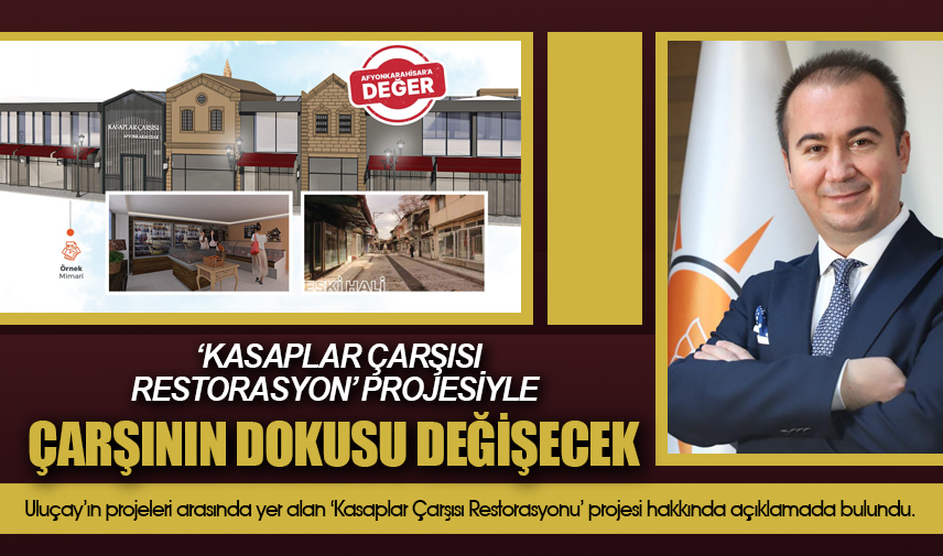 Uluçayın Kasaplar Çarşısı Restorasyon projesiyle çarşının dokusu değişecek