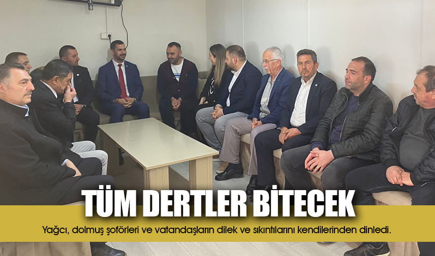 Yağcı: Dolmuşçuların derdi bitecek