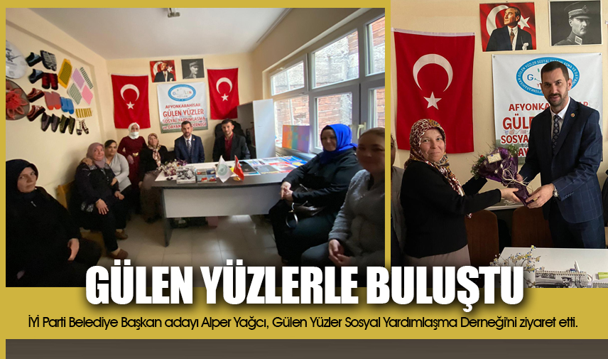 Yağcı, gülen yüzlerle buluştu