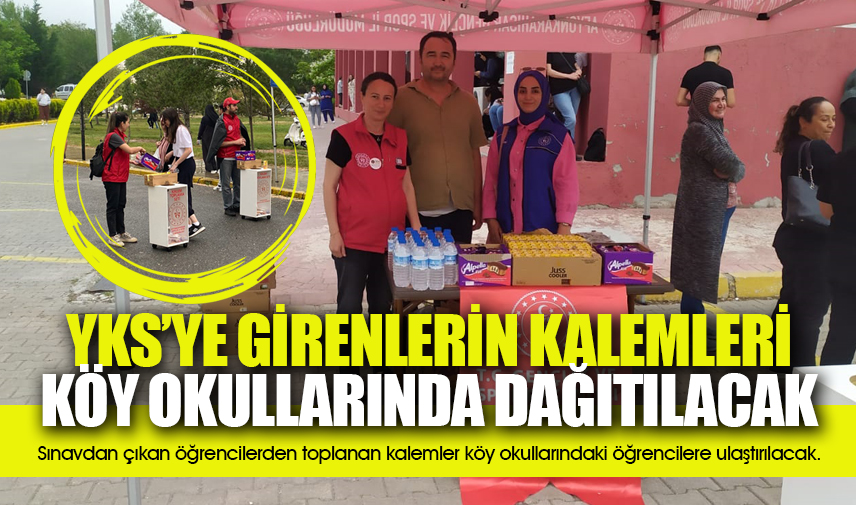 Sınavdan çıkan öğrencilerin kalemleri köy okullarına dağıtılacak