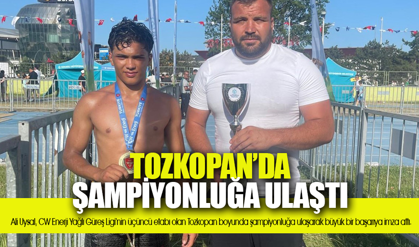 SEM sporcusu Tozkopan boyunda şampiyonluğa ulaştı