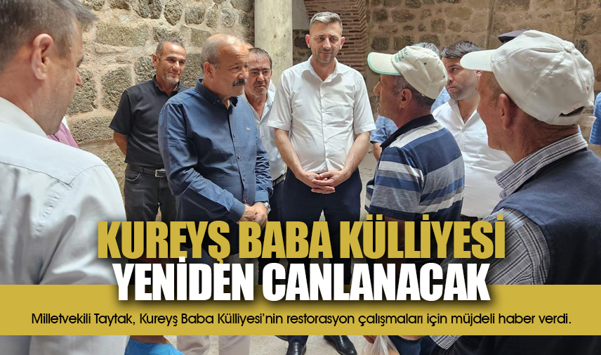 Taytak: Kureyş Baba Külliyesi yeniden canlanacak