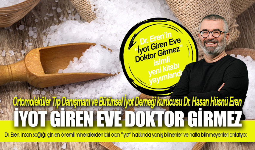 Dr. Eren’in “İyot Giren Eve Doktor Girmez” isimli yeni kitabı yayımlandı