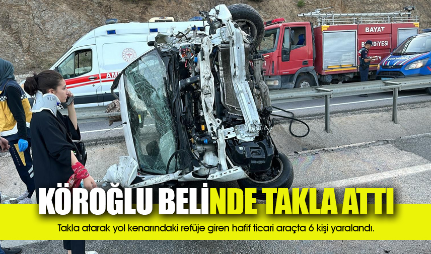 Takla atıp refüje giren hafif ticari araçta 6 kişi yaralandı