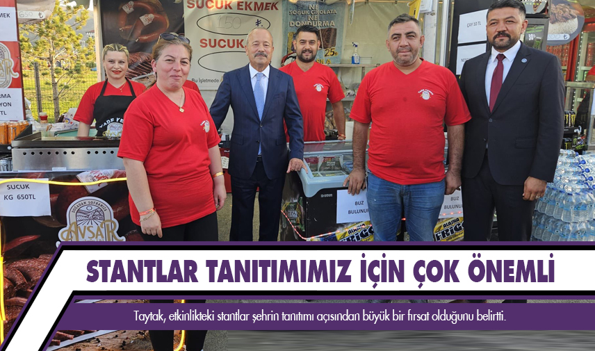 Taytak: Stantlar tanıtımımız için çok önemli