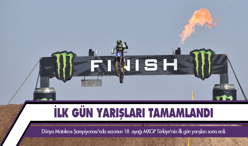 MXGP Türkiye'de ilk gün yarışları tamamlandı