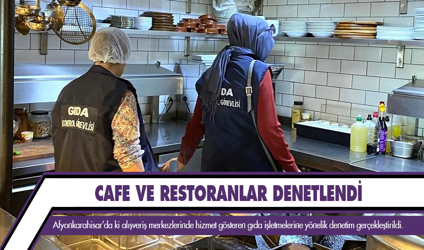 AVM’deki cafe ve restoranlar denetlendi