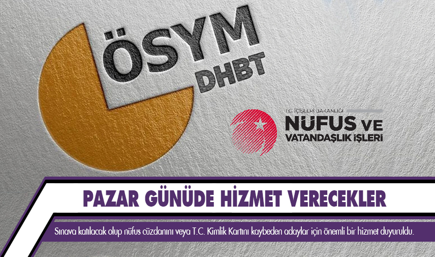 İl Nüfus Müdürlüğü Pazar günüde hizmet verecek