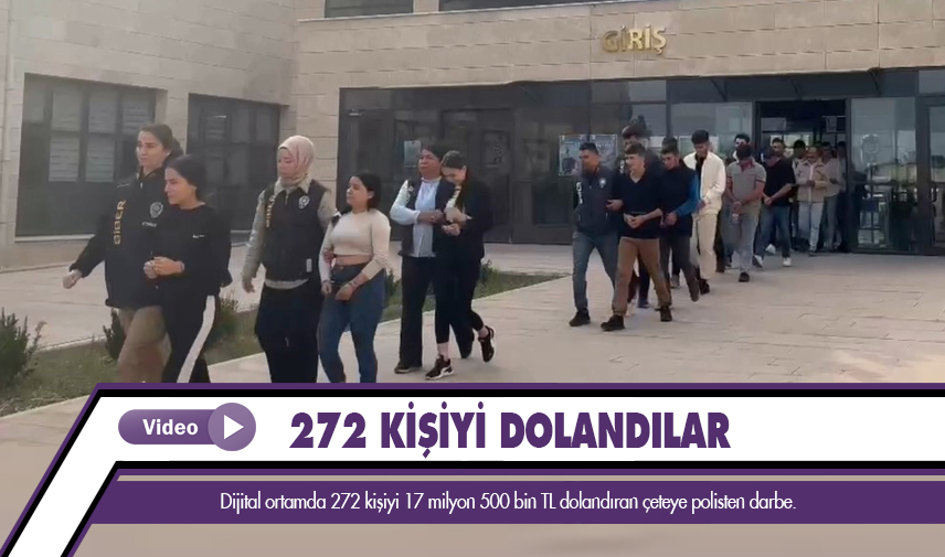 Dijital ortamda 272 kişiyi dolandırdılar